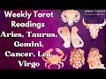 Aries, Taurus, Gemini, Cancer, Leo, Virgo Weekly Tarot Readings