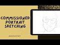 Sketch & Story : "Sketching a Commissioned Portrait"