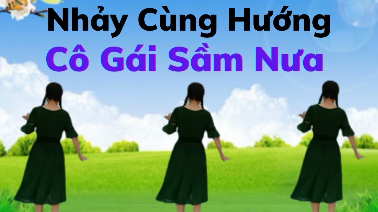 Cô Gái Sầm Nưa ???? Nhảy Cùng Hướng (link hướng dẫn nhấp chữ v dưới ...