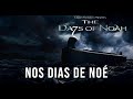 Nos Dias de Noé - Trailer