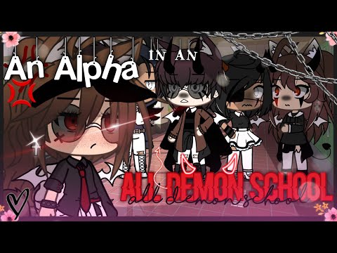 🌸 An Alpha in an All Demon School 🌸 || Gacha Life Mini Movie