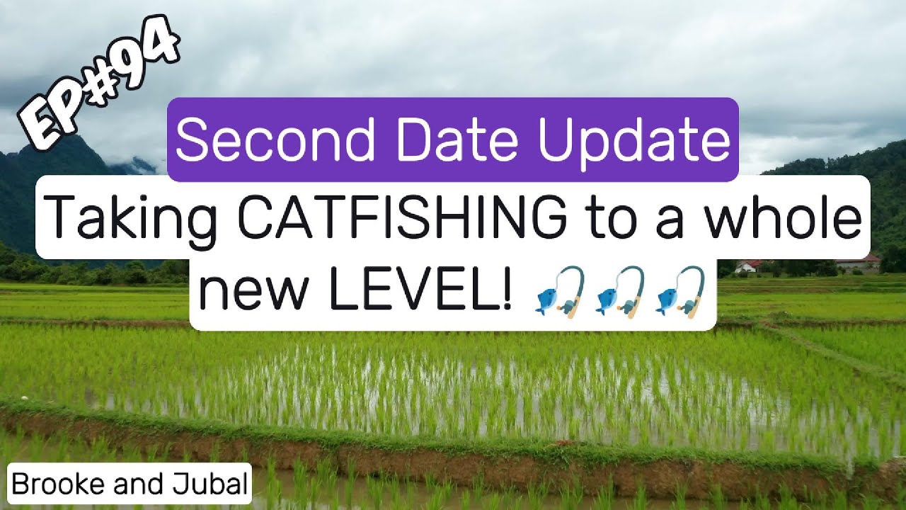 Brooke and Jubal Second Date Update - EP#94 Taking CATFISHING to a who new LEVEL!