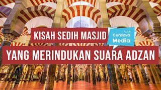 Kisah Sedih Masjid yang Merindukan Suara Adzan