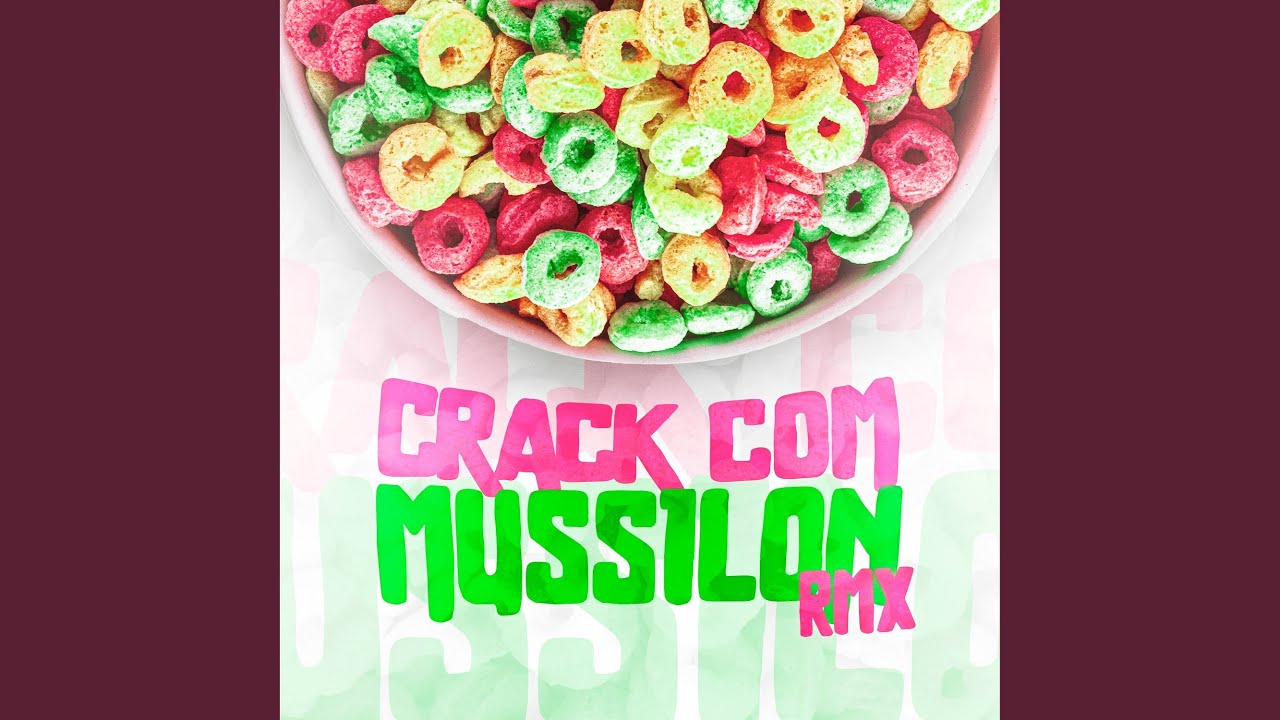 Watch CRACK COM MUSSILON RMX on YouTube Watch CRACK COM MUSSILON RMX on YouTube