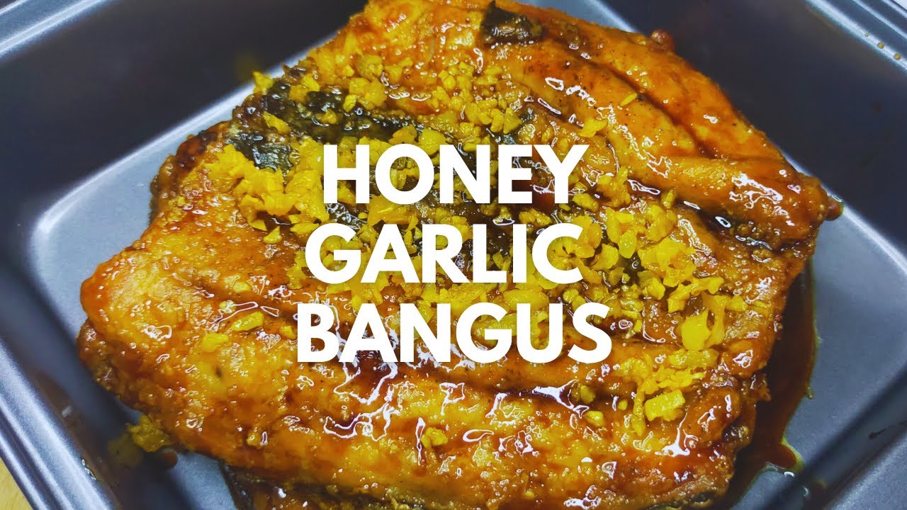HONEY GARLIC BANGUS RECIPE - YouTube