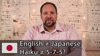 Why Haiku in English Doesn't Need to Be 5-7-5 Syllables Like Japanese