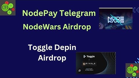 NodeWars Telegram Airdrop | NodePay Airdrop | Toggle Depin Airdrop