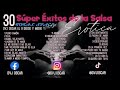 30 sper xitos de la salsa ertica dvj oscar el 9 dedos y medio link de descarga aqu