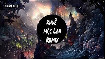 Khuê Mộc Lang Remix | Hương Ly & Jombie(G5R)| DugKak Official