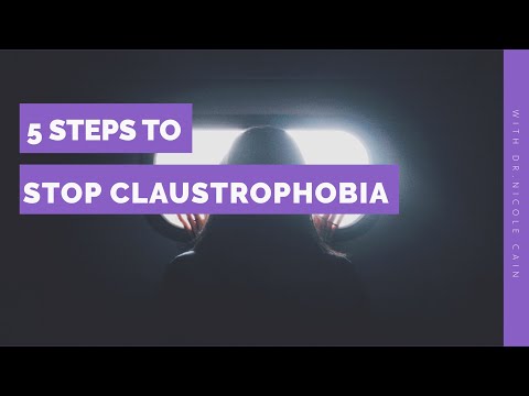 Video: How To Treat Claustrophobia