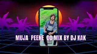 Mujhe peene do 🔥mix Party track by DJ KAK 🔰❌