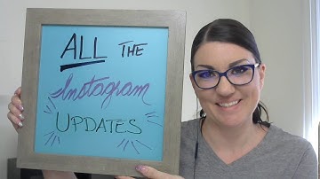 All the Latest Instagram Feature Updates - June 2018