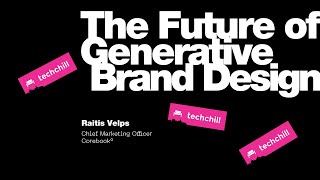 The Future of Generative Brand Design. Keynote by Raitis Velps / Corebook°