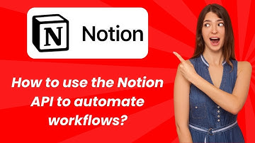 How to use the Notion API to automate workflows ? - Step by Step