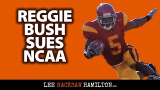 Reggie Bush sues NCAA for defamation. Should his recruiting penalties at USC be wiped from record?