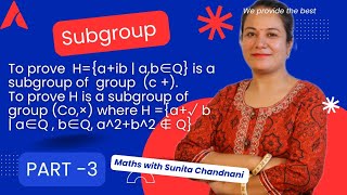 Subgroup / Theorem/ To prove H is a subgroup of group (Co,×) where H ={a+√ b | a∈Q ,b∈Q, a^2+b^2 ∉ Q