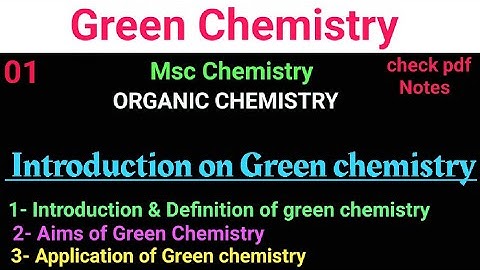 Introduction Aim & Principle of green chemistry #mscchemistrynotes #greenchemistry@itschemistrytime