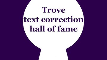 Trove Tip | Trove text correction hall of fame
