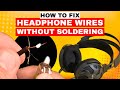 So Reparieren Sie Kopfhörerkabel Ohne Löten