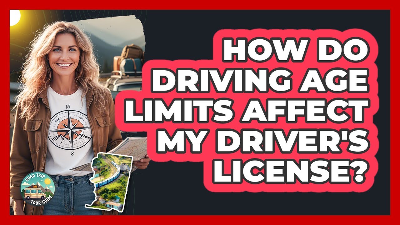How Do Driving Age Limits Affect My Driver's License? - Road Trip Tour Guide
