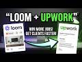 How to Use Loom in Upwork (Step-by-Step)