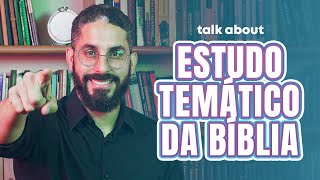 ESTUDO TEMÁTICO DA BÍBLIA - TALK ABOUT | DICAS DE COMO ESTUDAR A BÍBLIA screenshot 5