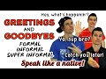 Greetings & Goodbyes in American English - Formal, Informal and SUPER Informal expressions!