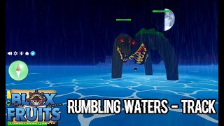 Blox Fruits Track: Rumbling Waters