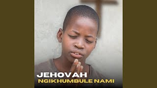 Jehovah Ngikhumbule Nami