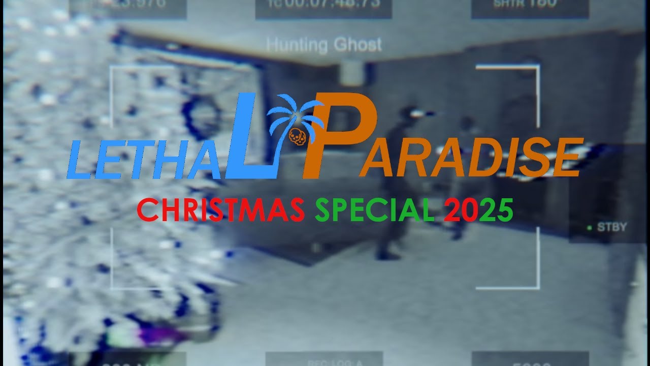 LethalParadise 2025 Christmas Special