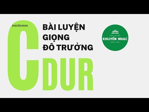 BÀI LUYỆN GIỌNG ĐÔ TRƯỞNG || LUYỆN THI NHẠC VIỆN || KHUYẾN NHẠC