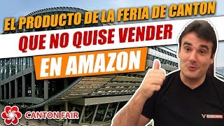 EL PRODUCTO DE LA FERIA DE CANTON QUE NO QUISE VENDER EN AMAZON  Guangzhou China