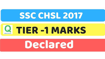 SSC CHSL 2017 Tier-1 Marks Declared (ssc.nic.in)