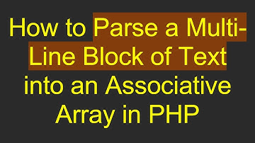 How to Parse a Multi-Line Block of Text into an Associative Array in PHP