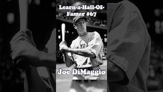 Learn-a-Hall-Of-Famer #67: Joe DiMaggio