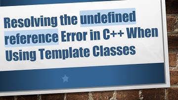 Resolving the undefined reference Error in C++ When Using Template Classes