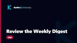 Review the Weekly Digest