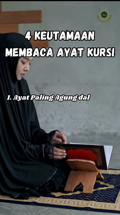 4 Keutamaan Membaca Ayat Kursi