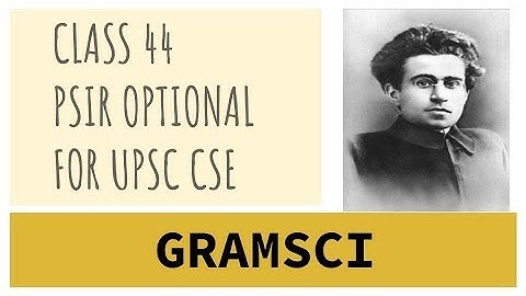 PSIR OPTIONAL (CLASS 44) | INTRODUCTION TO GRAMSCI | THE PSIR CLUB | UPSC CSE | UP PCS | UGC NET