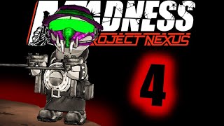 Madness: Project Nexus Part 4