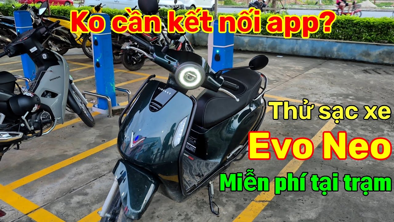 EVO Neo không kết nối app có sạc được miễn phí tại trụ sạc xe máy điện Vinfast không?