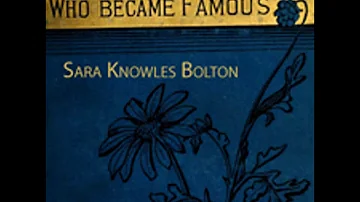 Lives of Poor Boys Who Became Famous by Sarah Knowles BOLTON Part 2/2 | Full Audio Book