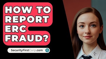 How To Report ERC Fraud? - SecurityFirstCorp.com