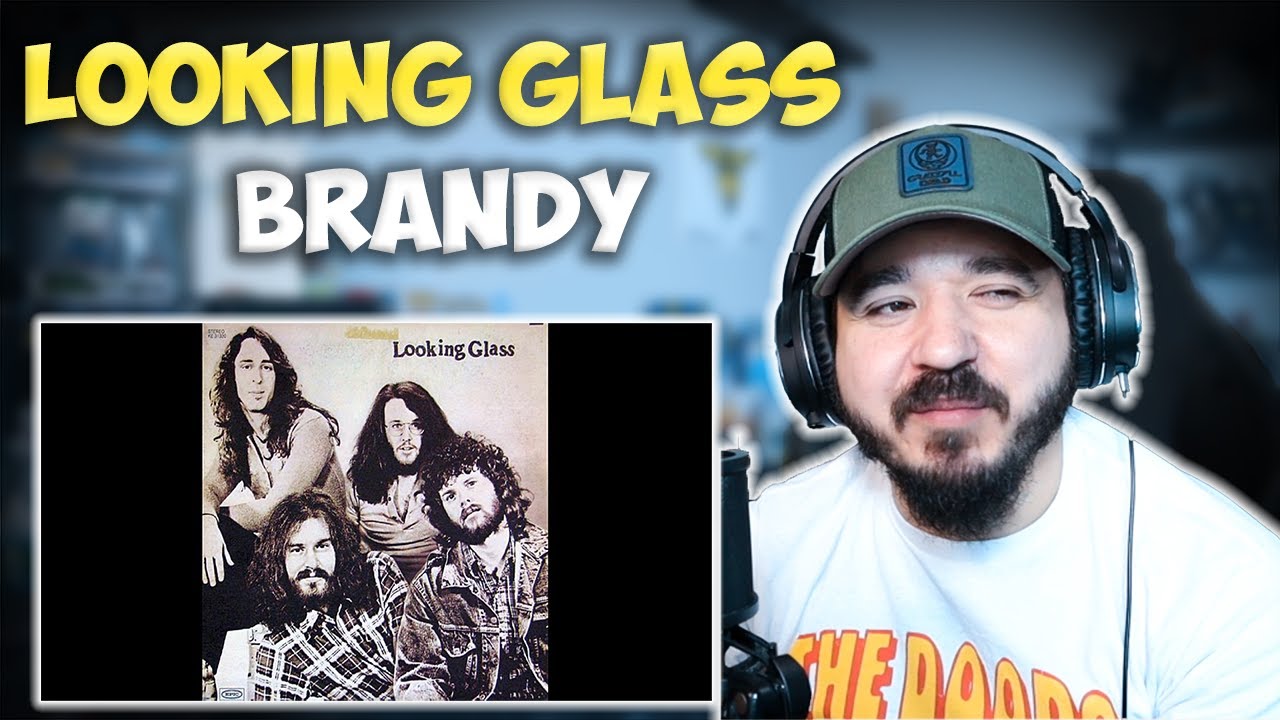 LOOKING GLASS Brandy (You're a Fine Girl) FIRST TIME REACTION YouTube