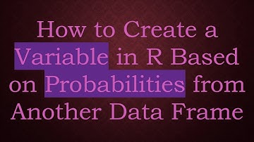 How to Create a Variable in R Based on Probabilities from Another Data Frame