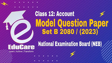 Class 12 Account Model Question Paper - 2080/(2023) Set B || NEB 2080 Newly Published