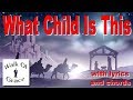 What Child Is This - Christmas Song with Lyrics and Chords