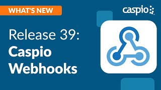 Release 39: Introducing Webhooks and Enhancements to Caspio Directories