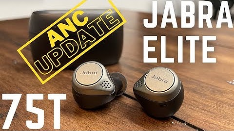 Jabra Elite 75T ANC Update: The Best Just Got Better!