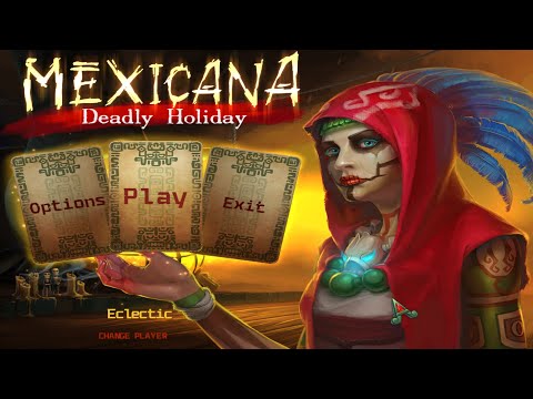 Mexicana: Deadly Holiday Playthrough